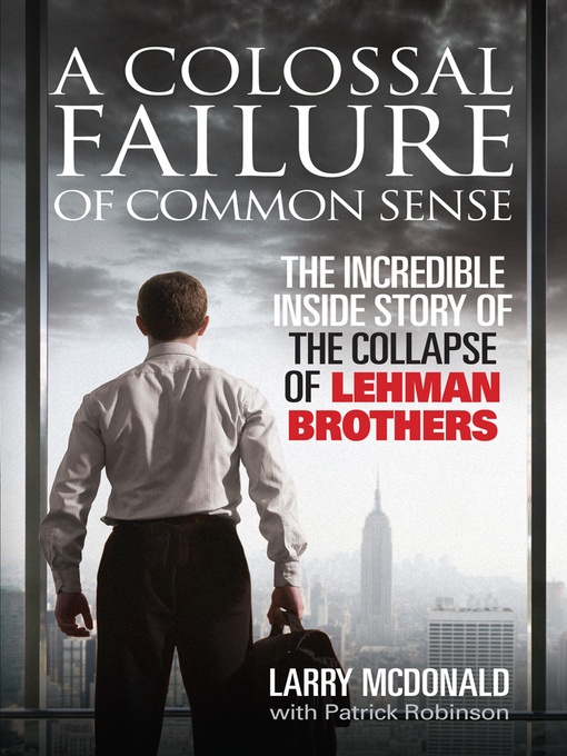 Cover image for A Colossal Failure of Common Sense